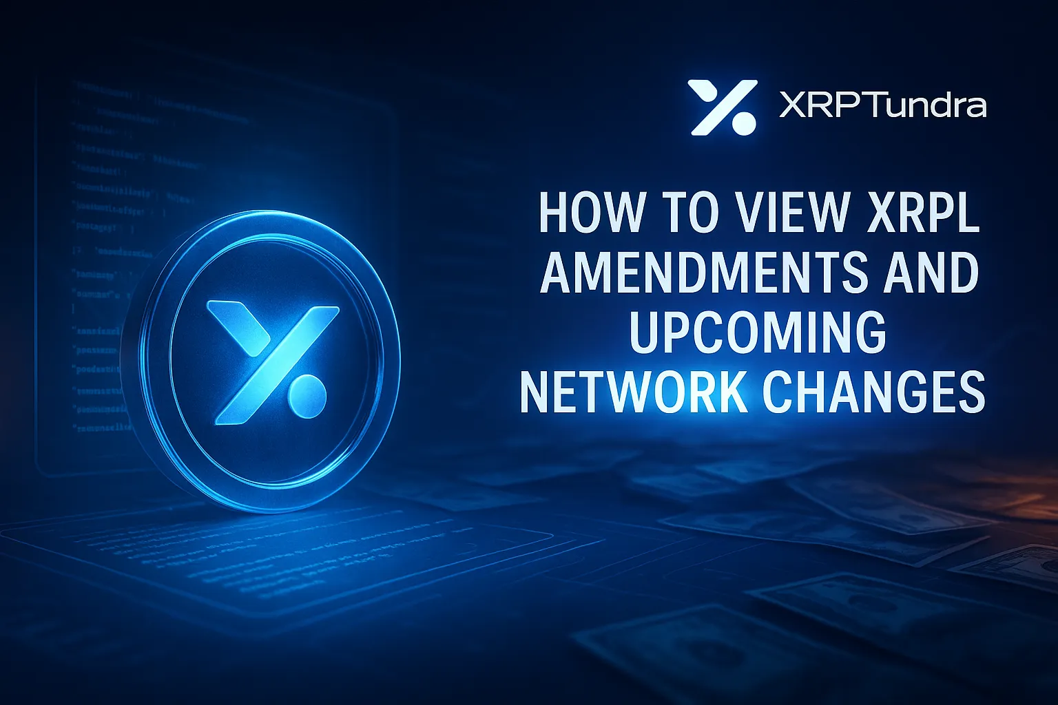 HOW TO VIEW XRPL AMENDMENTS AND UPCOMING NETWORK CHANGES