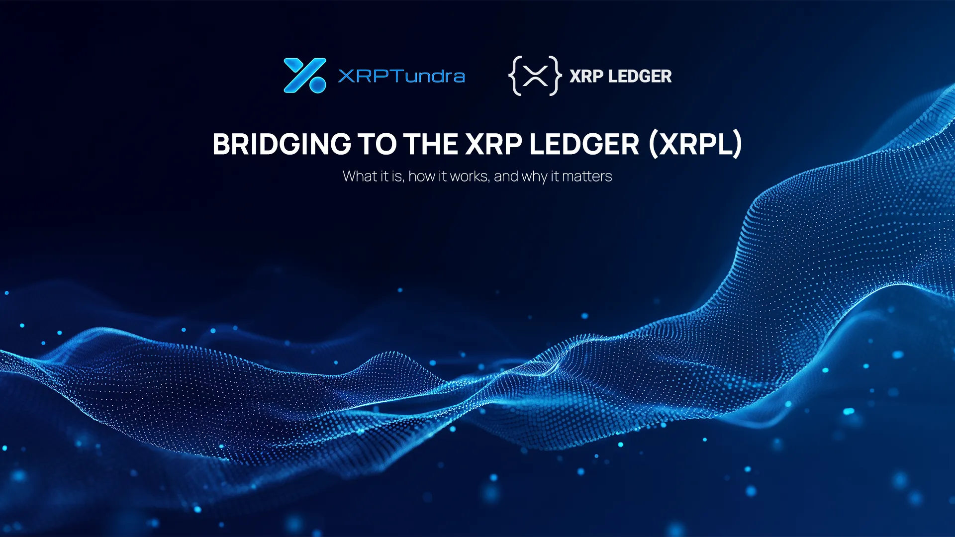 Bridging to the XRP Ledger (XRPL)