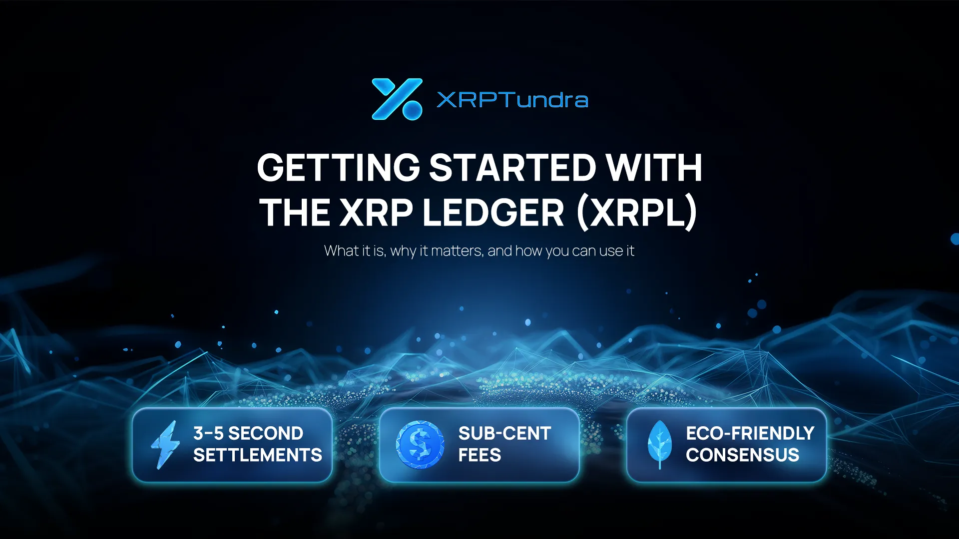 Getting Started with the XRP Ledger (XRPL)