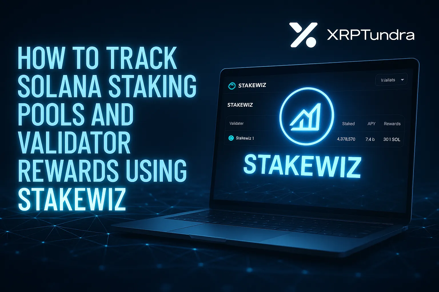 How to Track Solana Staking Pools and Validator Rewards Using Stakewiz